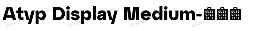 Atyp Display Medium字体转换